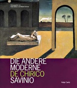Die andere Moderne / De Chirico / Savinio