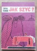 Jak szyć? Zofia Hanus