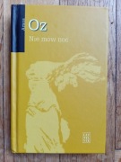 Amos Oz - Nie mów noc
