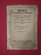Wino domowego wyrobu - przedwojenna broszura Józef Zadrzewski 