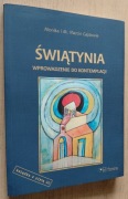 Świątynia Wprowadzenie do kontemplacji Monika i dk Marcin Gajdowie