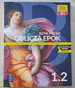 Oblicza epok 1.2 NOWA EDYCJA Język polski Klasa 1 część 2
