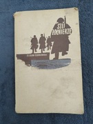 ,, Szli żołnierze ,, - Wspomnienia 1939. 