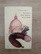 Arnold Stadler - Mój pies, moja świnia, moje życie