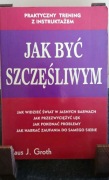 ZESTAW ROZWOJOWY!/Doskonałość emocjonalna/Jak być szczęśliwym