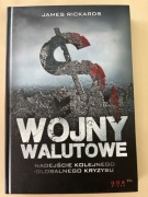 Wojny walutowe. Nadejście kolejnego globalnego kryzysu