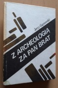 Z archeologią za pan brat – Jerzy Gąssowski 