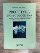 Książka Eugeniusz Spiechowicz - protetyka stomatologiczna
