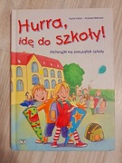 Hurra, idę do szkoły! - I.Uebe, A.Hebrock , wydawnictwo Debit