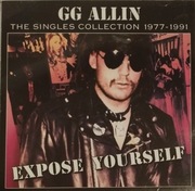 GG Allin – Expose Yourself -The Singles Collection 1977-1991  CD punk  US