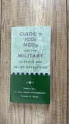 Guide to IGOs, NGOs, and the Military in Peace and Relief Operations Aall
