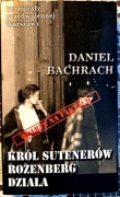 Król sutenerów Rozenberg działa, D. BACHRACH 