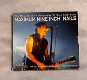 Nine Inch Nails - Maximum Nine Inch Nails. CD biography