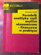 Poradnik analityka czyli analiza ekonomiczno finansowa w praktyce