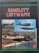 Samoloty Luftwaffe. Ilustrowana Encyklopedia Techniki Wojskowej. Tom I. 