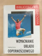 "Wzmacnianie układu odpornościowego" Ingeborg Cernaj