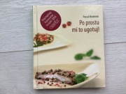 Po prostu mi to ugotuj! Pascal Brodnicki