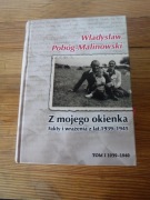 Władysław Pobóg - Malinowski - Z mojego okienka ZOBACZ 
