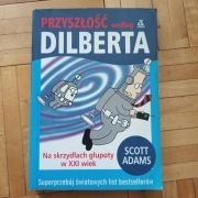 Przyszłość według Dilberta - Scott Adams