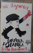Wańka Wstańka & The Ludojades - Na Żywca kaseta