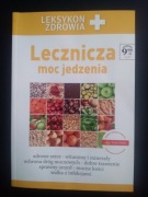 Lecznicza moc jedzenia- poradnik 