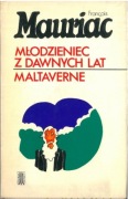 Młodzieniec z dawnych lat. Maltaverne. Francois Mauriac