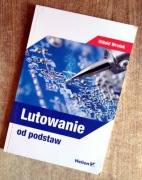 Lutowanie od podstaw - Witold Wrotek
