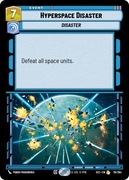 Star Wars: Unlimited - SEC - Hyperspace Disaster (R)