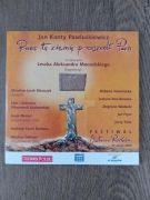 Jan Kanty Pawluśkiewicz - Przez tę ziemię przeszedł Pan (Fragmenty)