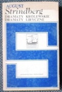 August Strindberg Dramaty królewskie Dramaty liryczne
