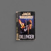Jack Higgins "Dillinger"