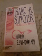 Isaac Bashevis Singer-Szumowiny