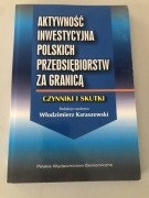Aktywność inwestycyjna polskich przedsiębiorstw za granicą” -W. Karaszewski