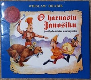 O harnasiu Janosiku, Wiesław Drabik
