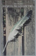 Kłopotliwe dziedzictwo Lidia Burska