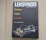 Leksykon Paliwa, oleje i smary samochodowe