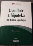 Adamus Upadlosc a hipoteka na mieniu upadlego 