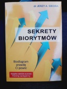 SEKRETY BIORYTMÓW - Jerzy A. Sikora