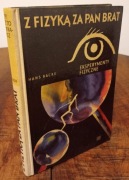 Z FIZYKĄ ZA PAN BRAT - Backe (k49)