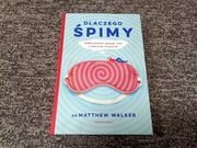 Dlaczego śpimy - odkrywanie potęgi snu - Matthew Walker - jak nowa