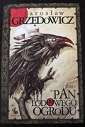 Pan lodowego ogrodu tom 1 Grzędowicz