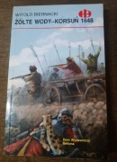 KSIĄŻKA Z SERII HISTORYCZNE BITWY- ŻÓŁTE WODY- KORSUŃ 1648