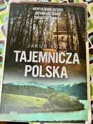 Tajemnicza Polska. Niewyjaśnione historie, zapomniane skarby, sensacyjne...
