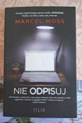 Thriller psychologiczny "Nie odpisuj" Marcel Moss