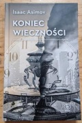 KONIEC WIECZNOŚCI - Isaac Asimov