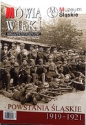 Mówią Wieki 2011/1 Powstania śląskie 1919-1921
