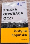 Justyna Kopińska - Polska odwraca oczy