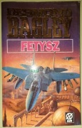 Fetysz - Desmond Bagley, wyd. I, Wydawnictwo AiB 1993 r.