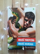 Miłość toksyczna Miłość dojrzała_Maciej Bennewicz