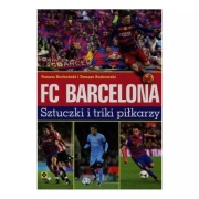 FC Barcelona Sztuczki i triki piłkarzy. Tomasz Bocheński i Tomasz Borkowski